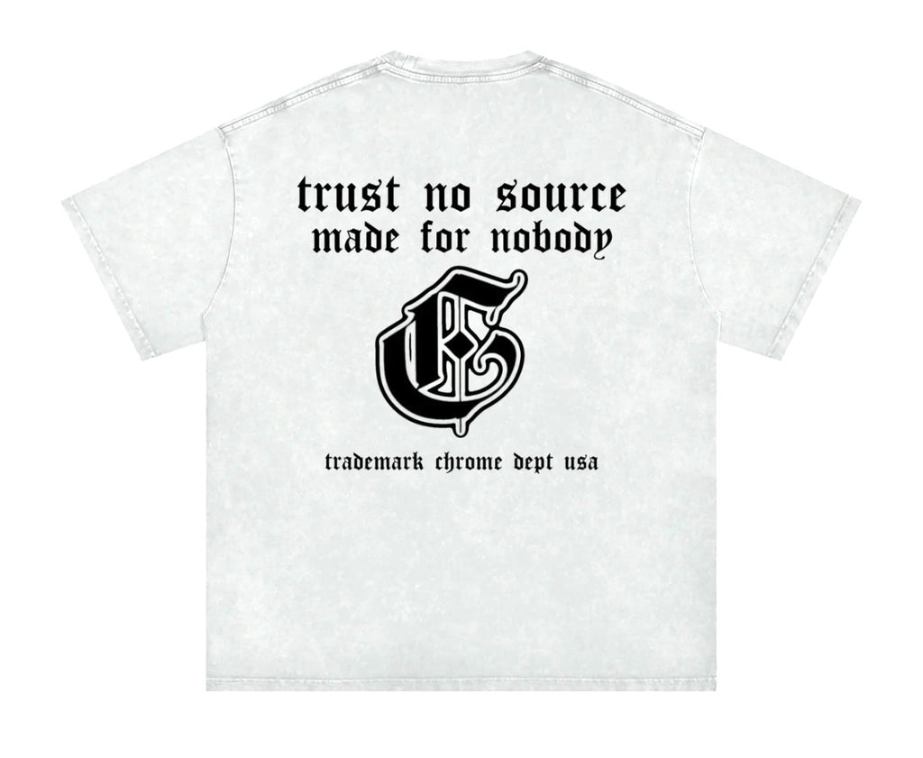 TRUST NO SOURCE SHIRT